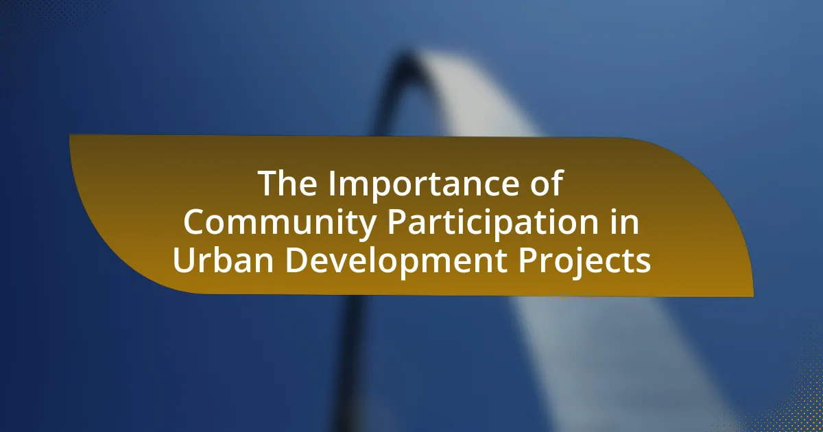 The Importance of Community Participation in Urban Development Projects