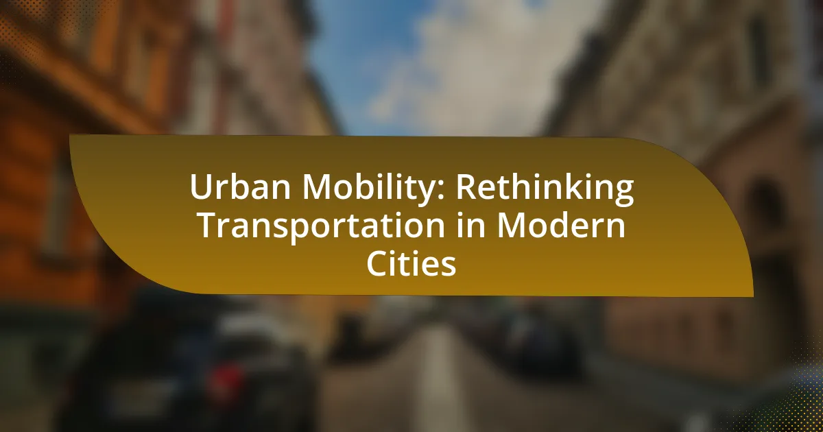Urban Mobility: Rethinking Transportation in Modern Cities