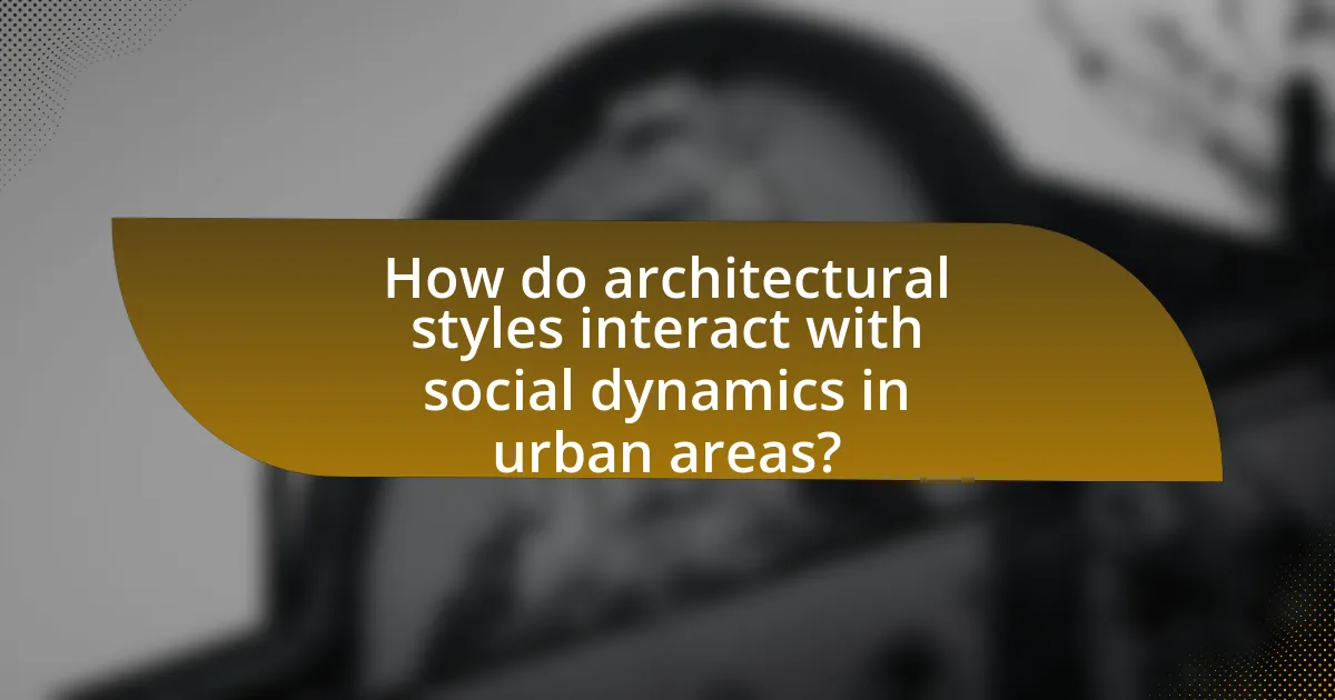 How do architectural styles interact with social dynamics in urban areas?